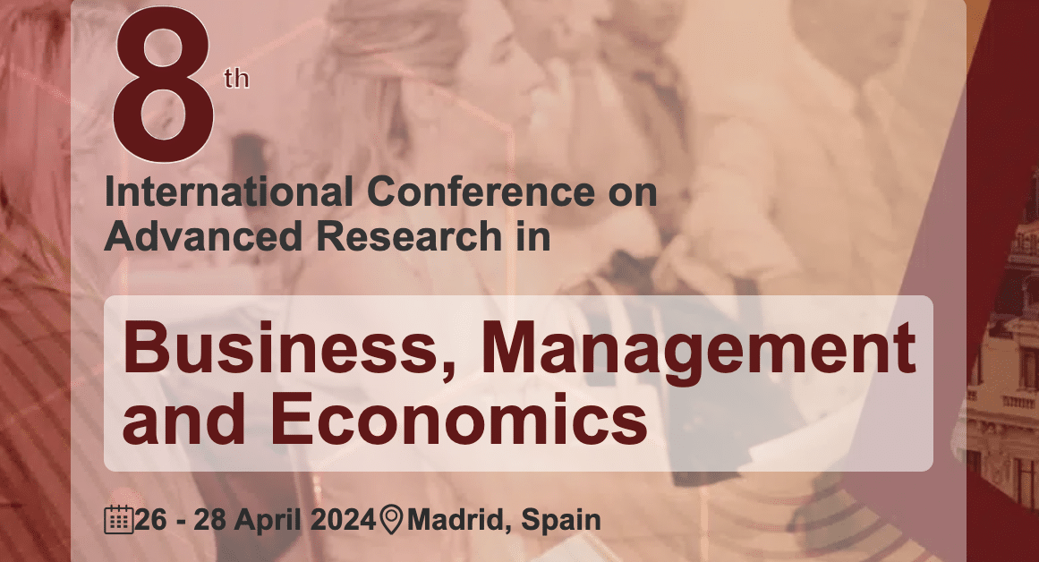 8th International Conference on Advanced Research in Business, Management and Economics